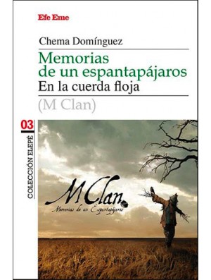 Memorias de un espantapájaros (M Clan)