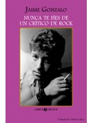 Nunca te fíes de un crítico de rock
