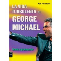 La vida turbulenta de George Michael