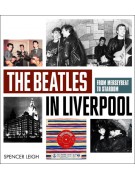The Beatles in Liverpool The Beatles in Liverpool