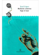 Bailarás cometas bajo el mar Bailarás cometas bajo el mar