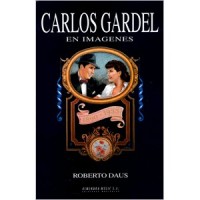 Carlos Gardel en imágenes