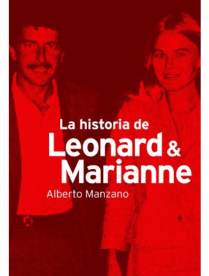 La historia de Leonard y Marianne + Apóstoles del rock