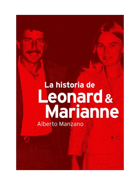 La historia de Leonard y Marianne + Apóstoles del rock
