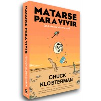 Matarse para vivir