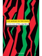Go Ahead In The Rain Go Ahead In The Rain