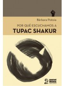 Por qué escuchamos a Tupac Shakur Por qué escuchamos a Tupac Shakur
