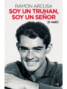 Soy un truhan, soy un señor (o casi) Soy un truhan, soy un señor (o casi)
