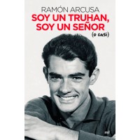Soy un truhan, soy un señor (o casi)
