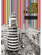 Guía del Madrid de la Movida Guía del Madrid de la Movida