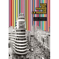 Guía del Madrid de la Movida