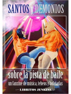 Santos y Demonios sobre la pista de baile