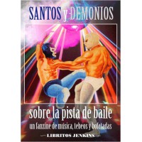 Santos y Demonios sobre la pista de baile
