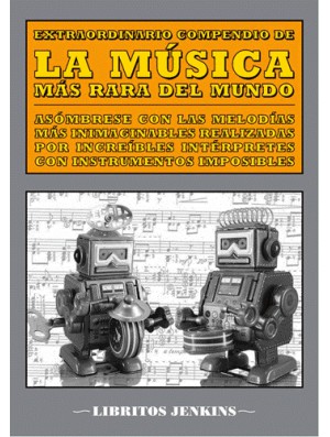 La música más rara del mundo