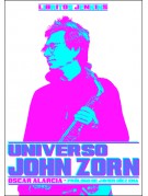 Universo John Zorn Universo John Zorn