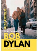 A Freewheelin’ Time A Freewheelin’ Time