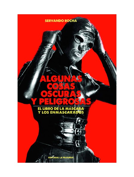 Algunas cosas oscuras y peligrosas