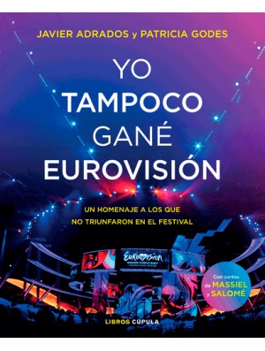Yo tampoco gané Eurovisión