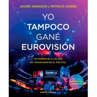 Yo tampoco gané Eurovisión