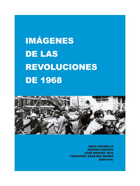 Imágenes de las Revoluciones de 1968