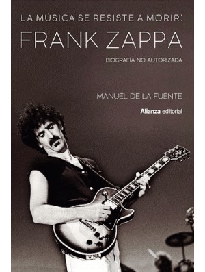 La música se resiste a morir: Frank Zappa