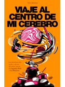 Viaje al centro de mi cerebro Viaje al centro de mi cerebro