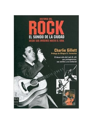 Historia del rock. El sonido de la ciudad (Vol. I)