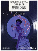 Sobre la vida del jazz Sobre la vida del jazz