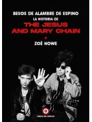 La historia de The Jesus and Mary Chain La historia de The Jesus and Mary Chain