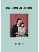 Más extraño que la bondad Más extraño que la bondad