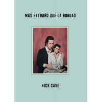 Más extraño que la bondad