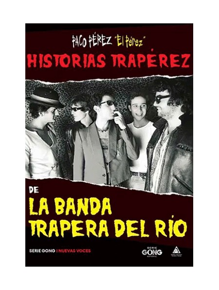 Historias trapérez de La Banda Trapera del Río