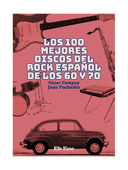 Los 100 mejores discos del rock español de los 60 y 70