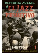 Historia social del jazz primitivo (Vol. 1)