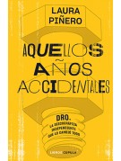 Aquellos años accidentales