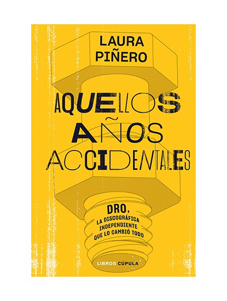Aquellos años accidentales