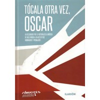 Tócala otra vez, Oscar