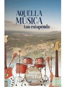 Aquella música tan estupenda Aquella música tan estupenda
