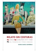 Relato sin costuras de la Movida