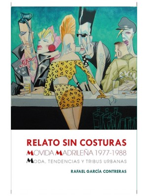 Relato sin costuras de la Movida