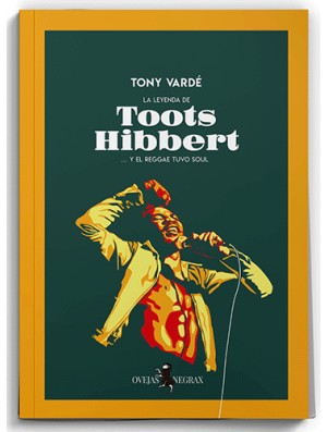 La leyenda de Toots Hibbert