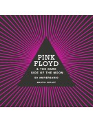 Pink Floyd & The Dark Side Of The Moon Pink Floyd & The Dark Side Of The Moon