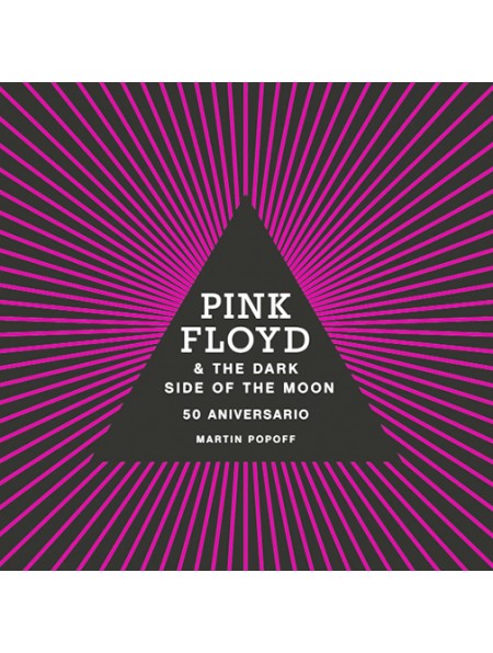 Pink Floyd & The Dark Side Of The Moon