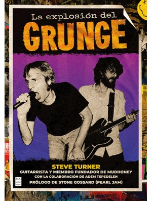 La explosión del grunge