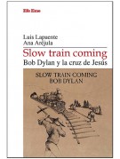 Slow Train Coming