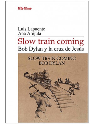 Slow Train Coming