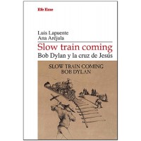 Slow Train Coming