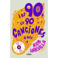 Los 90 en 90 canciones (o más)