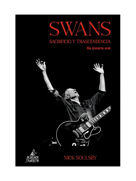 Swans. Sacrificio y trascendencia