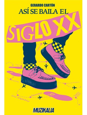 Así se baila el siglo XX (y parte del XXI)